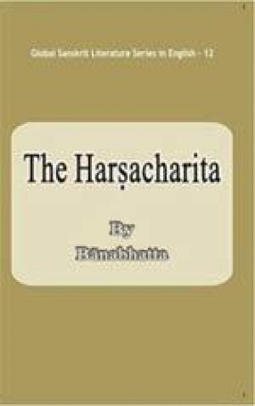 The Harsacharita by Banabhatta, , R.P. Shastri, , Banabhatta , , E.P. Cowell,  , P.W. Thomas, Global Vision Publishing House, 8182200199