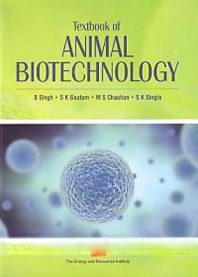 Textbook of Animal Biotechnology, The Energy and Resources Institute,  9788179933275